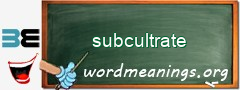 WordMeaning blackboard for subcultrate